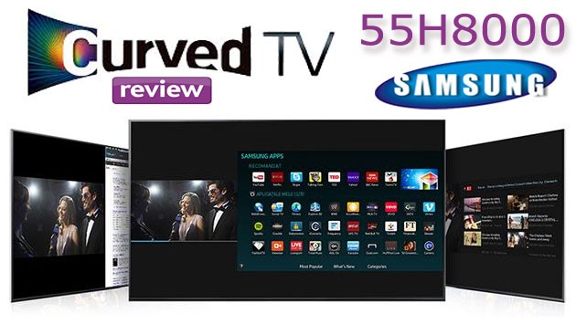 Samsung Smart TV 55H8000 Review