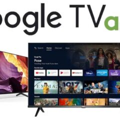 Ce este Google TV? Care sunt diferentele fata de Android TV?
