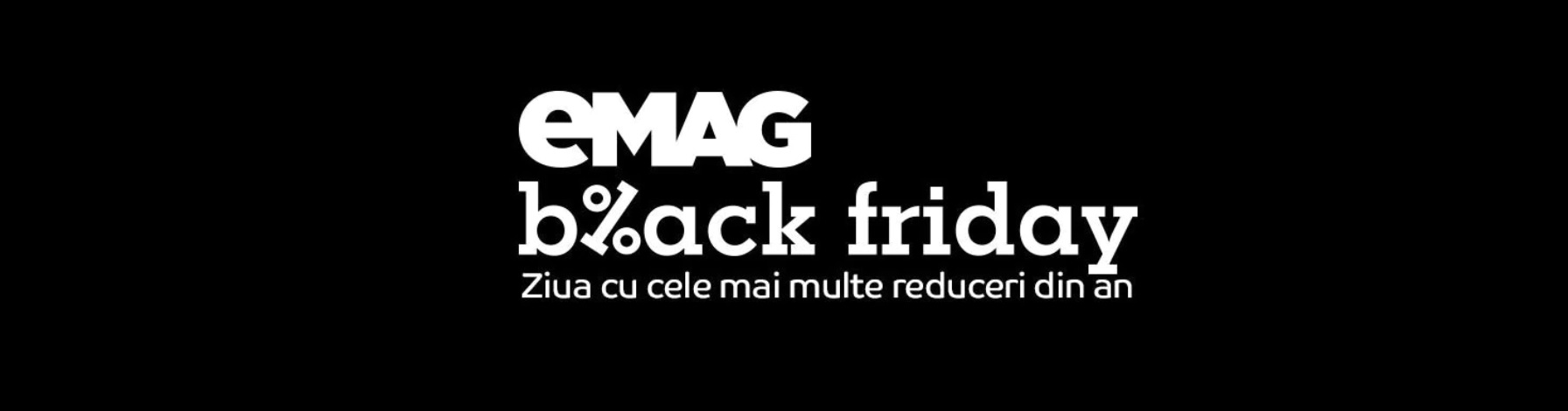 Info Black Friday 2023 eMAG – Cand, de ce, ce, cum?